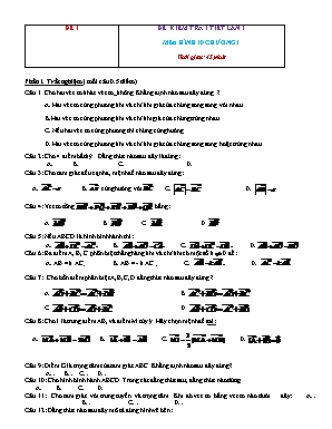 10 Đề kiểm tra 1 tiết Hình học 10 - Chương 1 Vectơ (Có đáp án)